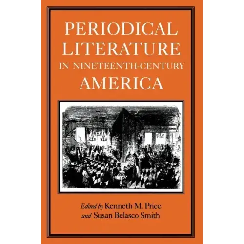 Periodical Literature in Nineteenth-Century America
