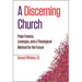 A Discerning Church: Pope Francis, Lonergan, and a Theological Method for the Future