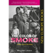 The Color of Smoke