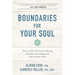 Boundaries for Your Soul: How to Turn Your Overwhelming Thoughts and Feelings Into Your Greatest Allies