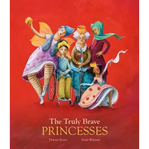The Truly Brave Princesses