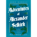 Adventures of Alexander Selkirk - The True Story of the Survival of the Real Robinson Crusoe