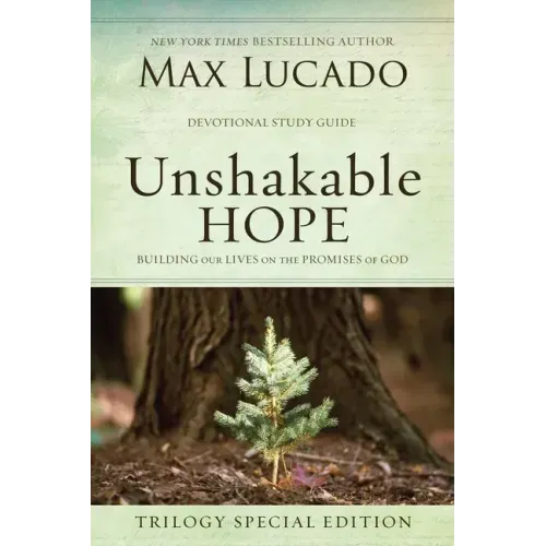 Unshakable Hope: Building Our Lives on the Promises of God