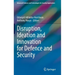 Disruption, Ideation and Innovation for Defence and Security