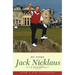 Jack Nicklaus: My Story