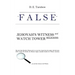 False: Jehovah's Witness and Watch Tower Religions
