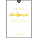 Everyday Obedience: Walking Purposefully in His Grace