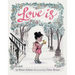 Love Is: (Illustrated Story Book about Caring for Others, Book about Love for Parents and Children, Rhyming Picture Book)