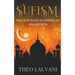 Sufism: The Sufi Path to Spiritual Awareness