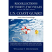 Recollections of Thirty-Two Years in the U.S. Coast Guard: And Other Ramblings