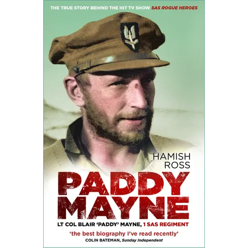 Paddy Mayne: LT Col Blair 'Paddy' Mayne, 1 SAS Regiment