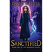 Sanctified: An Uncanny Kingdom Urban Fantasy