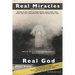 Real Miracles, Real God