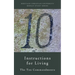 Instructions for Living: The Ten Commandments