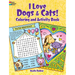 I Love Dogs and Cats! Coloring & Activity Book