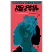 No One Dies Yet