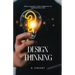 Design Thinking: Revolutionize Your Approach to Problem-Solving