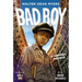 Bad Boy: A Graphic Memoir