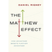 Matthew Effect: How Advantage Begets Further Advantage