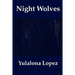 Night Wolves: Following the Elusive Wolves of the Balkans