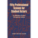 Fifty Professional Scenes for Student Actors: A Collection of Short Two-Person Scenes