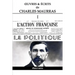 OEuvres et Écrits de Charles Maurras I: L'Action Française & la Politique