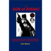 The Son of Zodiac: How the Zodiac and Son of Sam Serial Murders Were Meant to Usher in the Coming of Satan