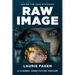 Raw Image: Book #1 in Behind the Lens Mysteries