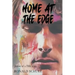 Home At The Edge