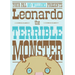 Leonardo, the Terrible Monster