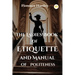 The Ladies' Book of Etiquette and Manual of Politeness