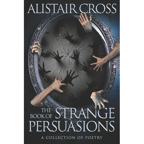 The Book of Strange Persuasions