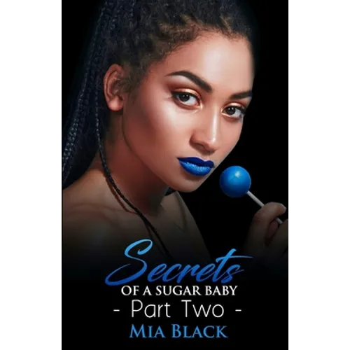 Secrets Of A Sugar Baby 2