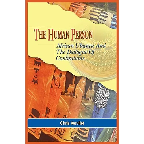 The Human Person, African Ubuntu and the Dialogue of Civilisations