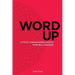 Word Up: Little Languaging Hacks for Big Change