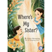 Where's My Sister?