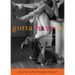 Gotta Have It: 69 Stories of Sudden Sex
