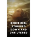 Redeemed: Stripped Down and Unfiltered