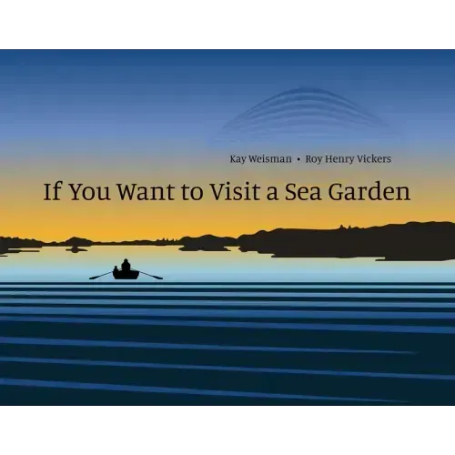 If You Want to Visit a Sea Garden
