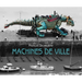 La Machine: Machines de Ville