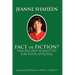 Jeanne Shaheen: FACT or FICTION: Her Record Submitted for Your Approval