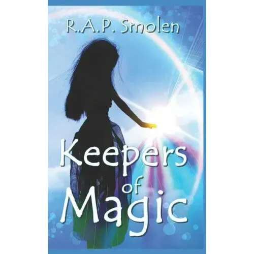 Keepers of Magic: The Adventures of the Power Girls