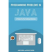 Programming Problems in Java: A Primer for the Technical Interview