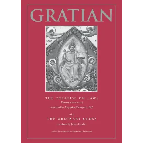 The Treatise on Laws (Decretum DD. 1-20) with the Ordinary Gloss