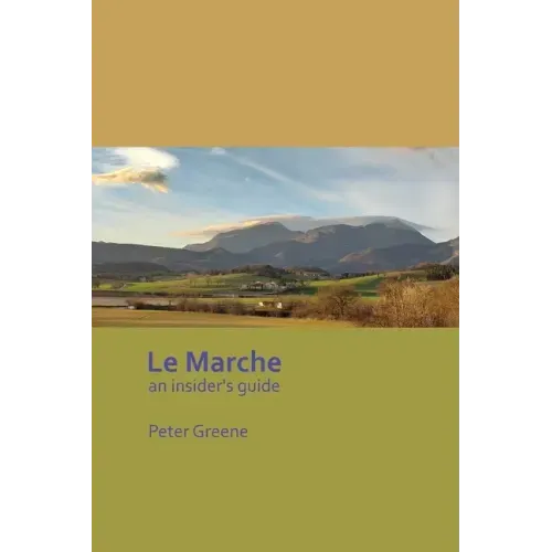 Le Marche - an insider's guide
