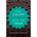 The Caliph and the Imam: The Making of Sunnism and Shiism