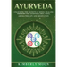 Ayurveda: Unlocking the Secrets of Hindu Healing Through the Ayurveda Diet, Yoga, Aromatherapy, and Meditation