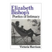 Elizabeth Bishop's Poetics of Intimacy