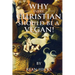 Why Every Christian Should Be A Vegan