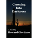 Crossing Into Darkness